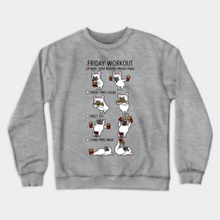 Friday Workout with French Bulldog Crewneck Sweatshirt